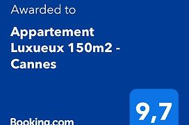 Appartement Luxueux 150M2 - Cannes