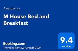 M House Bed And Breakfast